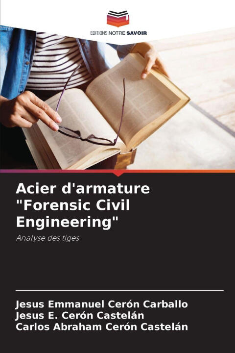 Acier d'armature "Forensic Civil Engineering" — Jesús Emmanuel Cerón Carballo