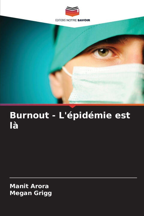 Burnout - L'épidémie est là — Manit Arora