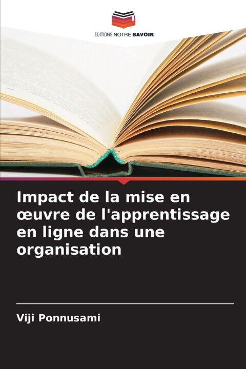 Impact de la mise en oeuvre de l'apprentissage en ligne dans une organisation — Viji Ponnusami