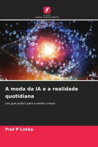 A moda da IA e a realidade quotidiana