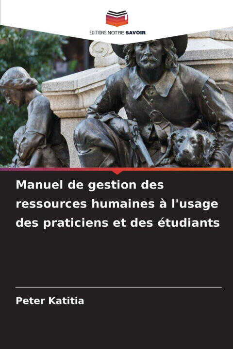Manuel de gestion des ressources humaines à l'usage des praticiens et des étudiants