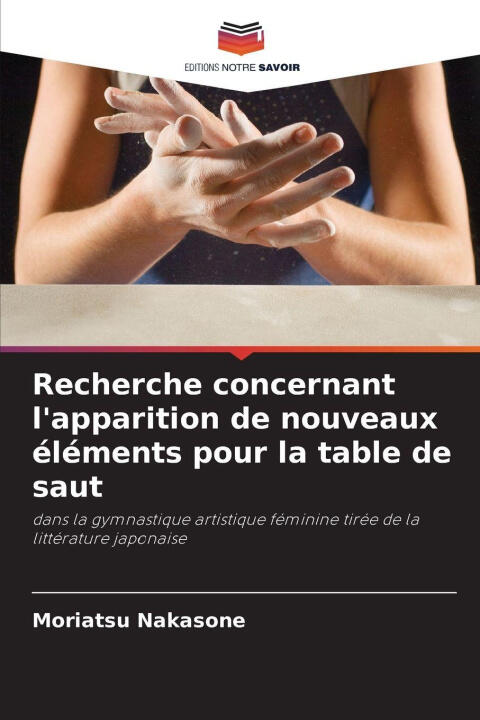 Recherche concernant l'apparition de nouveaux éléments pour la table de saut — Moriatsu Nakasone