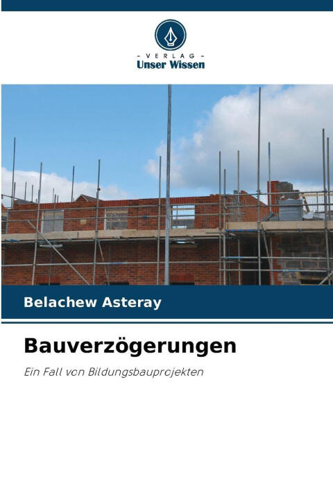 Bauverzögerungen