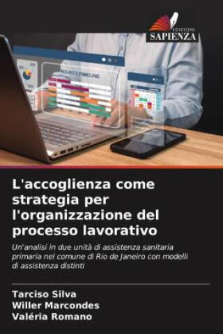L'accoglienza come strategia per l'organizzazione del processo lavorativo