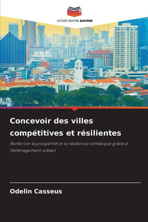 Concevoir des villes compétitives et résilientes