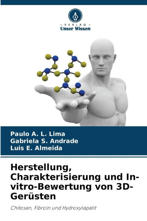 Herstellung, Charakterisierung und In-vitro-Bewertung von 3D-Gerüsten