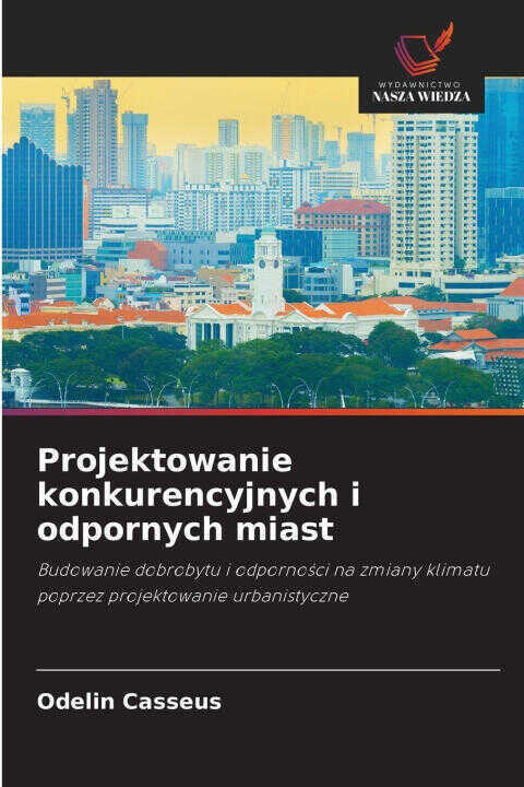 Projektowanie konkurencyjnych i odpornych miast