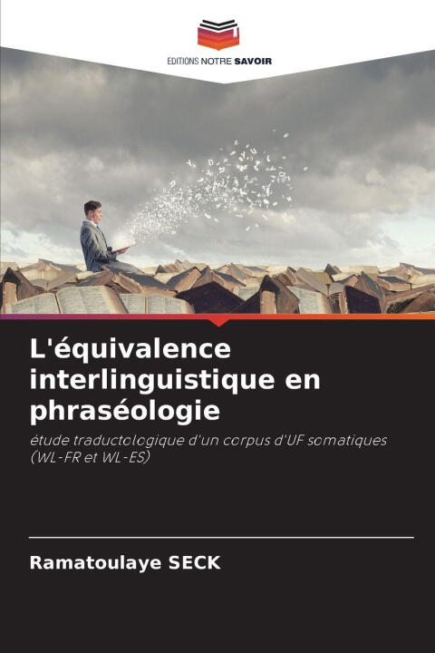 L'équivalence interlinguistique en phraséologie — Ramatoulaye SECK