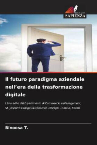 Il futuro paradigma aziendale nell'era della trasformazione digitale