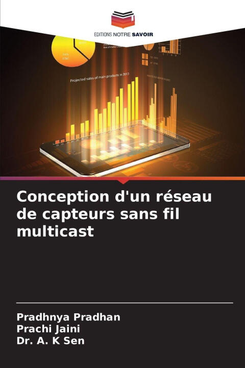 Conception d'un réseau de capteurs sans fil multicast — Pradhnya Pradhan