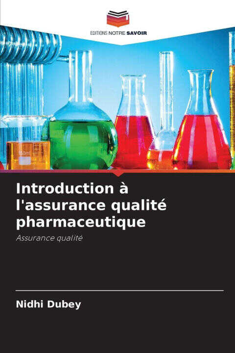 Introduction à l'assurance qualité pharmaceutique — Nidhi Dubey