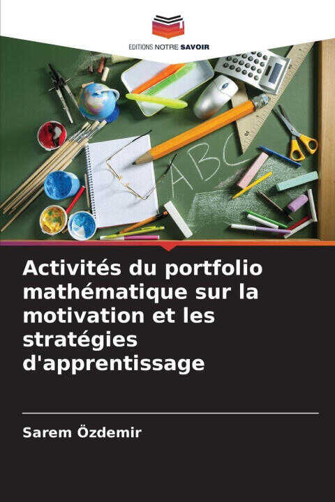 Activités du portfolio mathématique sur la motivation et les stratégies d'apprentissage — Sarem Özdemir