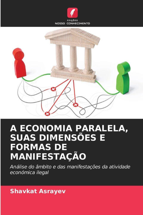 A Economia Paralela, Suas Dimensões e Formas de Manifestação