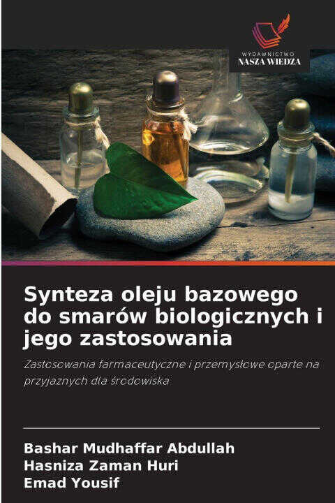 Synteza oleju bazowego do smarów biologicznych i jego zastosowania