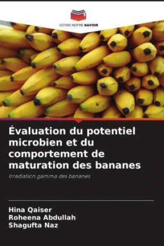 Évaluation du potentiel microbien et du comportement de maturation des bananes