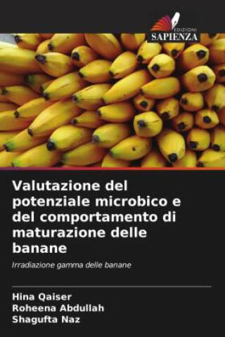Valutazione del potenziale microbico e del comportamento di maturazione delle banane
