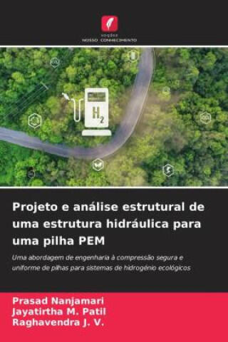 Projeto e análise estrutural de uma estrutura hidráulica para uma pilha PEM