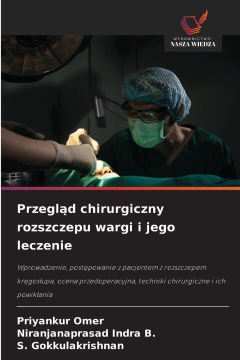 Przegl¿d chirurgiczny rozszczepu wargi i jego leczenie