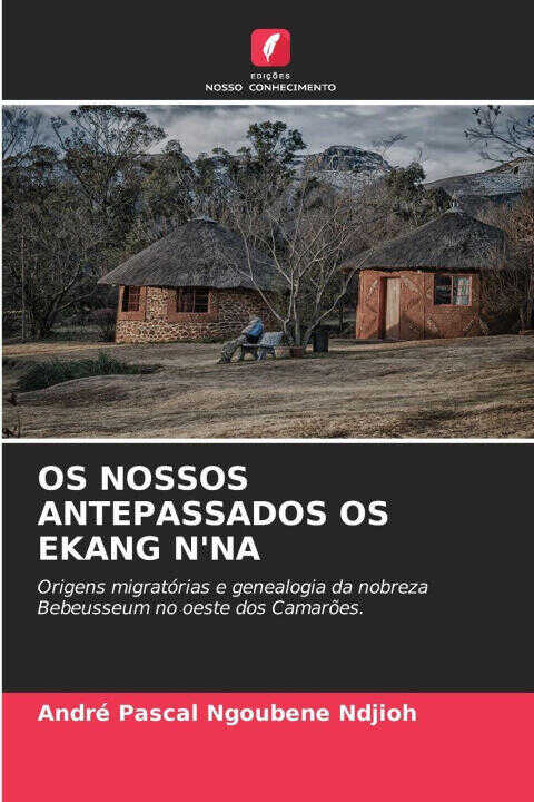 Os Nossos Antepassados Os Ekang N'na