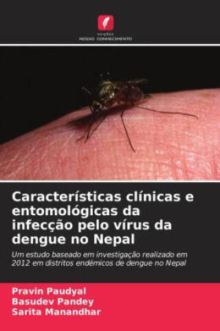 Características clínicas e entomológicas da infecção pelo vírus da dengue no Nepal