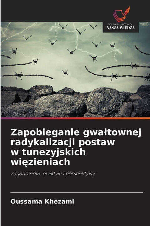 Zapobieganie gwaltownej radykalizacji postaw w tunezyjskich wiezieniach