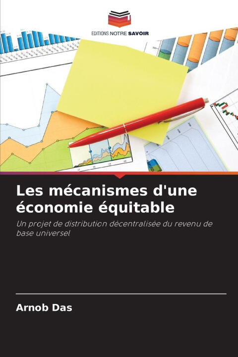 Les mécanismes d'une économie équitable — Arnob Das
