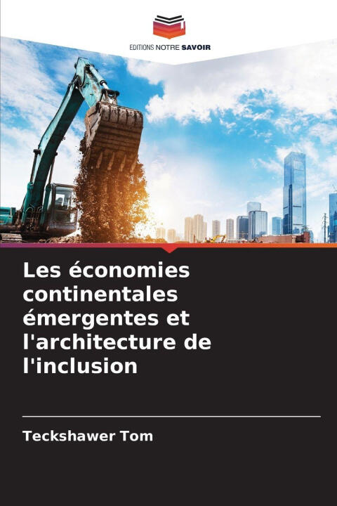 Les économies continentales émergentes et l'architecture de l'inclusion