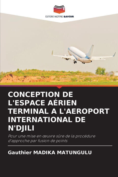 Conception de L'espace Aérien Terminal a L'aeroport International de N'djili