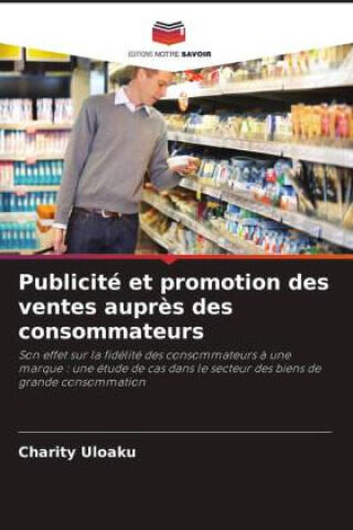 Publicité et promotion des ventes auprès des consommateurs