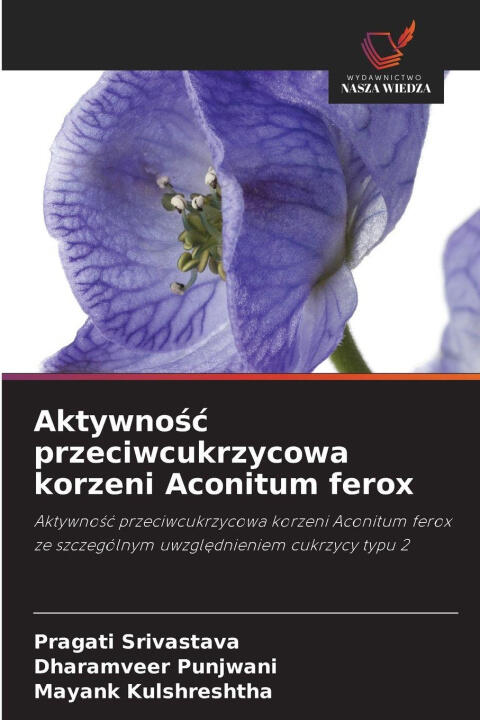 Aktywnosc przeciwcukrzycowa korzeni Aconitum ferox