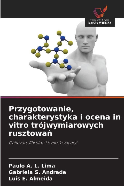 Przygotowanie, charakterystyka i ocena in vitro trójwymiarowych rusztowan
