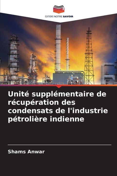 Unité supplémentaire de récupération des condensats de l'industrie pétrolière indienne — Shams Anwar