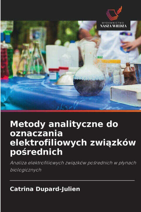 Metody analityczne do oznaczania elektrofiliowych zwiazków posrednich