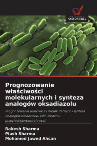 Prognozowanie wlasciwosci molekularnych i synteza analogów oksadiazolu