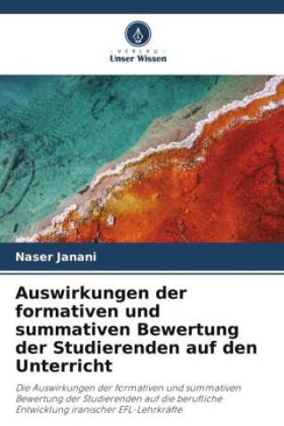 Auswirkungen der formativen und summativen Bewertung der Studierenden auf den Unterricht