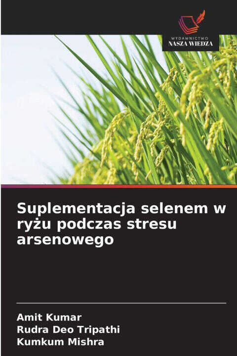 Suplementacja selenem w ryzu podczas stresu arsenowego
