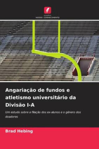 Angariação de fundos e atletismo universitário da Divisão I-A