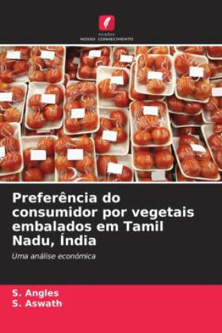 Preferência do consumidor por vegetais embalados em Tamil Nadu, Índia