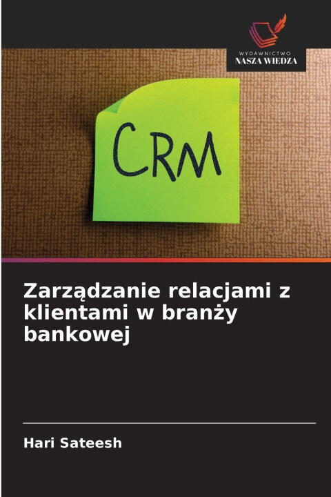 Zarzadzanie relacjami z klientami w branzy bankowej
