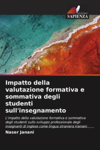 Impatto della valutazione formativa e sommativa degli studenti sull'insegnamento