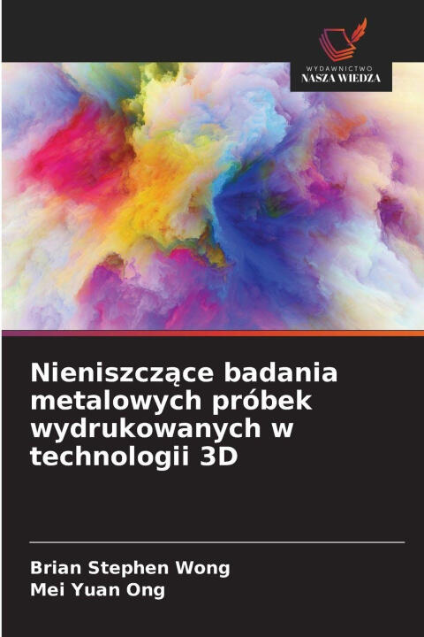 Nieniszczace badania metalowych próbek wydrukowanych w technologii 3D
