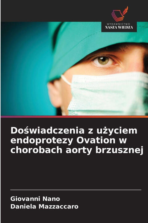 Do¿wiadczenia z u¿yciem endoprotezy Ovation w chorobach aorty brzusznej