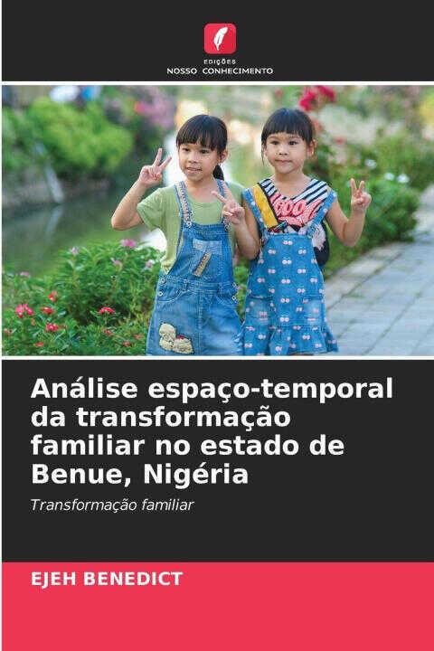 Análise espaço-temporal da transformação familiar no estado de Benue, Nigéria