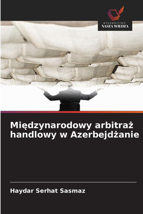 Miedzynarodowy arbitraz handlowy w Azerbejdzanie