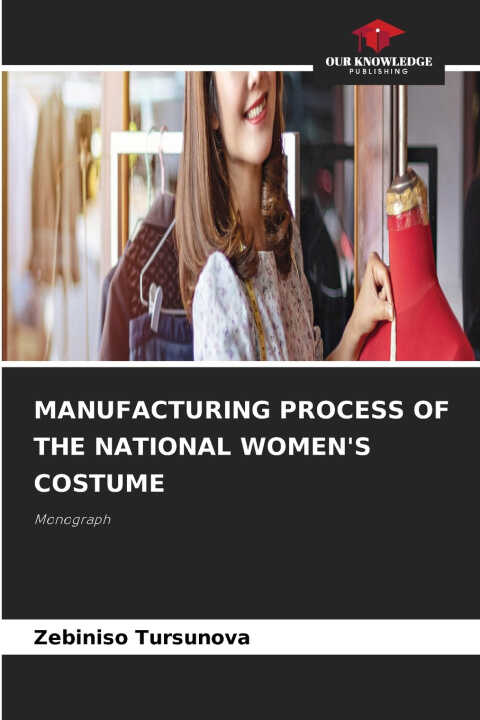 Manufacturing Process of the National Women's Costume