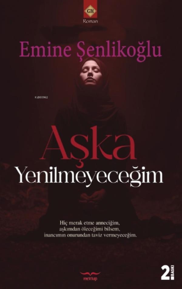 Aşka Yenilmeyeceğim