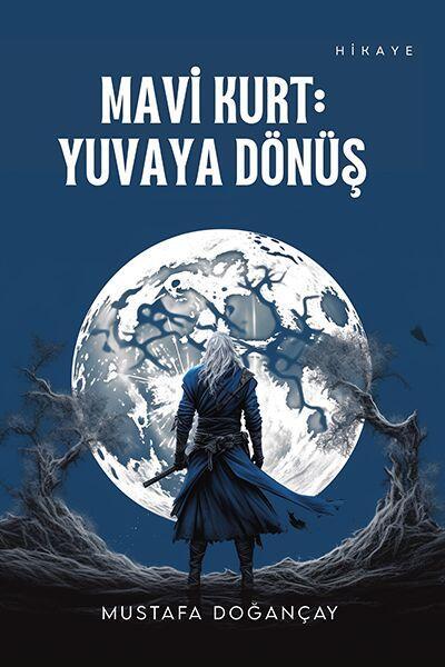 Mavi Kurt: Yuvaya Dönüş