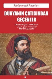 Dünyanın Çatısından Geçenler