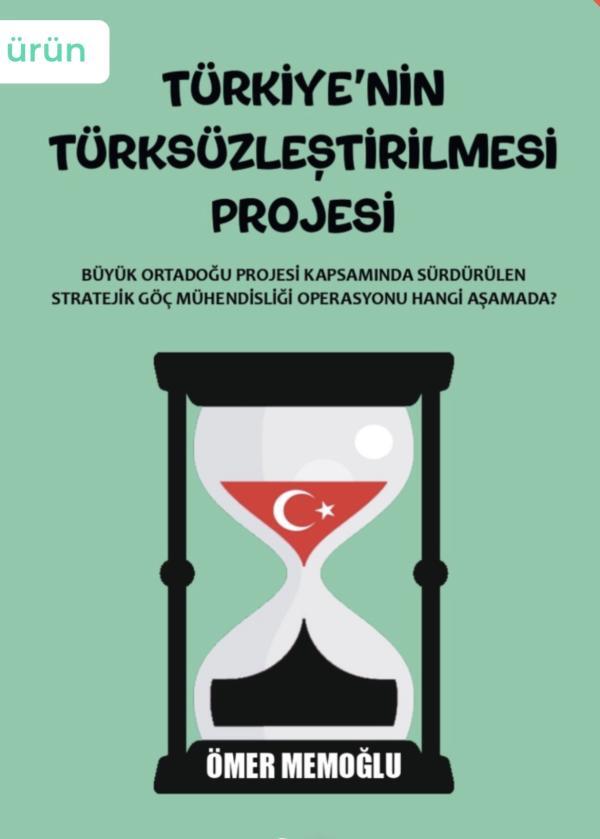 Türkiye'nin Türksüzleştirilmesi Projesi