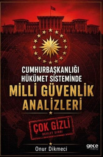 Cumhurbaşkanlığı Hükümet Sisteminde Milli Güvenlik Analizleri